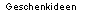 Geschenkideen