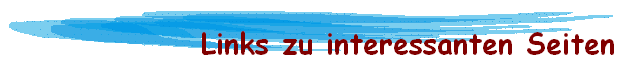 Links zu interessanten Seiten